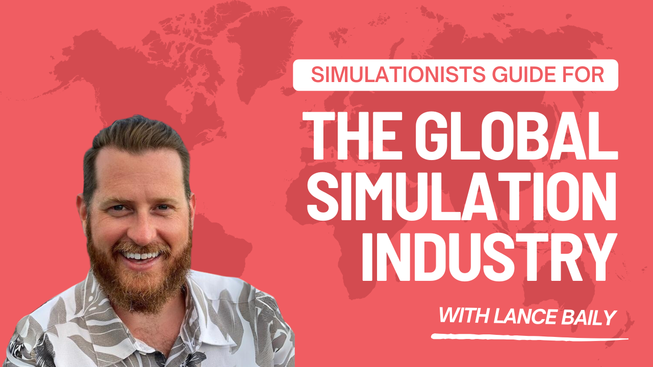 Simulationist’s Guide for the Global Simulation Industry