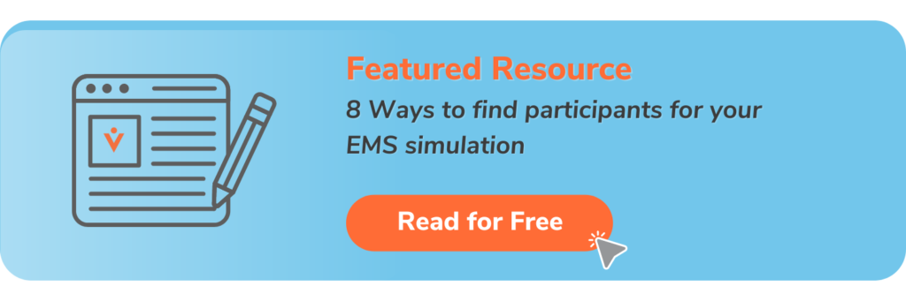 8 Ways to find participants for your EMS simulations.